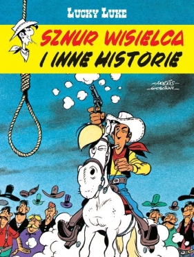 Lucky Luke. Sznur wisielca i inne historie. Tom 50 - Morris, René Goscinny