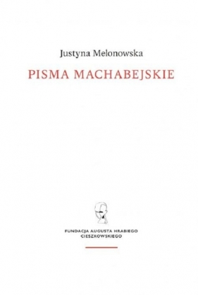 Pisma machabejskie Religia i walka - Melonowska Justyna