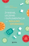 Żywienie, leczenie i suplementacja w insulinooporności Obrzut Magdalena,Słoma-Krześlak Małgorzata