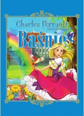 Charles Perrault Baśnie - Perrault Charles