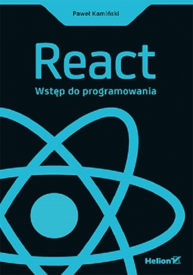 React. Wstęp do programowania - Kamiński Paweł 