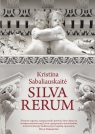 Silva Rerum Kristina Sabaliauskaite