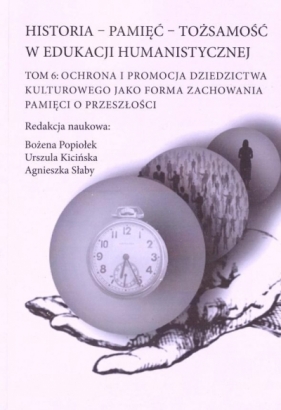 Historia pamięć tożsamość w edu. humanistycznej - Opracowanie zbiorowe