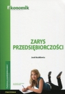 Zarys przedsiębiorczości Ćwiczenia Podstawy przedsiębiorczości dla Musiałkiewicz Jacek