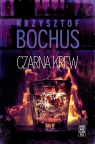 Czarna krew (wydanie pocketowe) Krzysztof Bochus