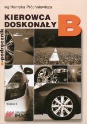 Kierowca doskonały B. E-podręcznik bez płyty CD/2018 - Henryk Próchniewicz