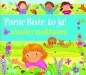 Panie Boże to ja Obrazki z modlitwami - Opracowanie zbiorowe