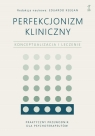 Perfekcjonizm kliniczny