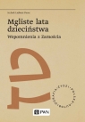 Mgliste lata dzieciństwa Wspomnienia z Zamościa Perec Icchok Lejbusz