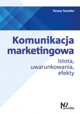 Komunikacja marketingowa - Teresa Taranko