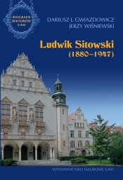 Ludwik Sitowski (1880-1947) - Wiśniewski Jerzy, Gwiazdowicz J. Dariusz