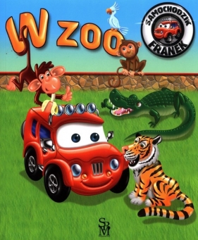Samochodzik Franek W zoo - Wójcik Elżbieta