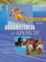 Rehabilitacja w sporcie - Donatelli Robert
