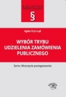 Wybór trybu udzielenia zamówienia publicznego Agata Hryc-Ląd