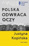 Polska odwraca oczy pocket Justyna Kopińska