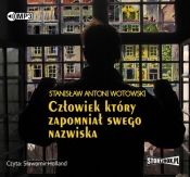 Człowiek, który zapomniał swego nazwiska - Wotowski Stanisław Antoni