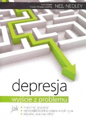Depresja Wyjście z problemu (Uszkodzona okładka) - Neil Nedley