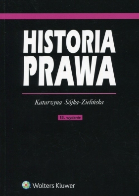 Historia prawa - Sójka-Zielińska Katarzyna