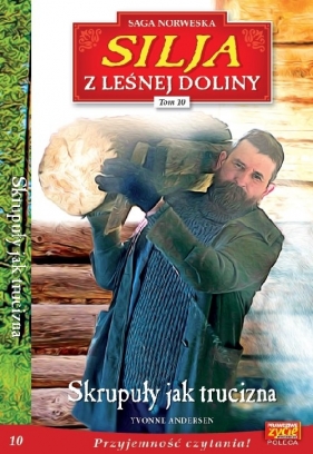 Silja z Leśnej Doliny. Tom 10. Skrupuły jak trucizna - Yvonne Andersen