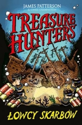 Treasure Hunters Łowcy skarbów - Grabenstein Chris, James Patterson