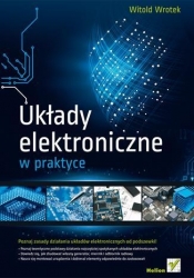 Układy elektroniczne w praktyce - Wrotek Witold<br />