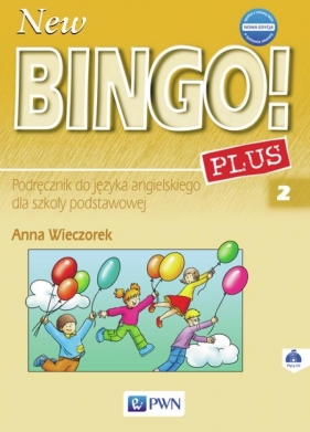 New Bingo! Plus 2 Nowa edycja Podręcznik + 2CD - Wieczorek Anna