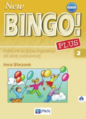 New Bingo! Plus 2 Nowa edycja Podręcznik + 2CD - Anna Wieczorek