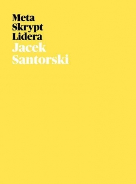 Meta Skrypt Lidera - Santorski Jacek