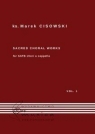 Sacred Choral Works Vol. 1 na czterogłosowy... ks. Marek Cisowski
