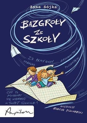 Bazgroły ze szkoły - Sójka Anna