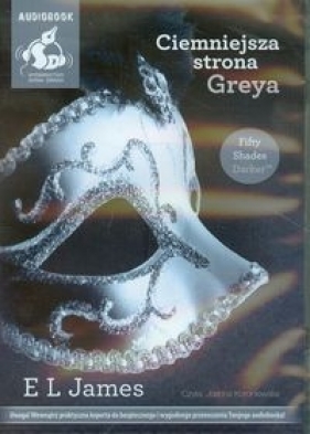Ciemniejsza strona Greya (Audiobook) - E. L. James