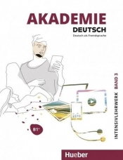 Akademie Deutsch B1+ kurs intensywny z nagraniami online, tom 3 - Praca zbiorowa
