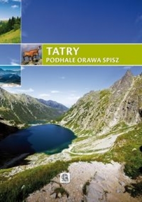 Tatry Podhale Orawa Spisz - Bronowski Jacek