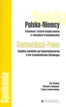 Polska Niemcy Tożsamość i kryteria bezpieczeństwa w stosunkach