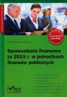 Sprawozdanie finansowe za 2013 rok w jednostkach finansów publicznych  Cellary Mieczysława