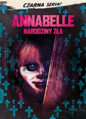 Czarna Seria. Annabelle: Narodziny zła DVD - David F. Sandberg