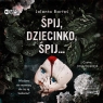 Śpij, dziecinko, śpij
	 (Audiobook) Bartoś Jolanta