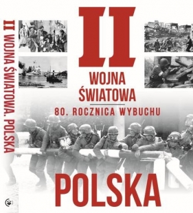 II Wojna Światowa Polska - Olejnik Wiesława