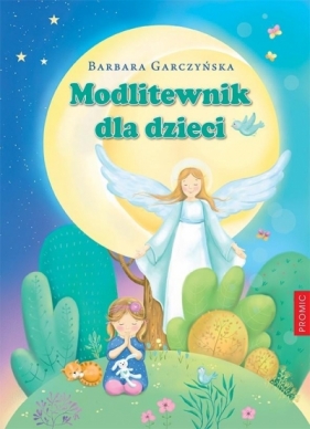 Modlitewnik dla dzieci - Barbara Garczyńska