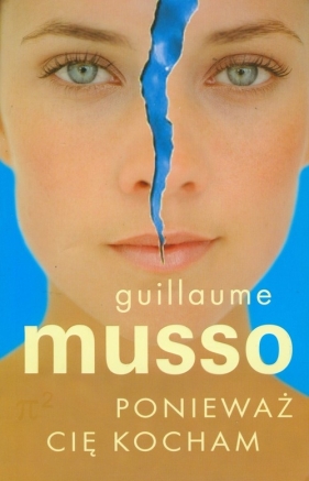 Ponieważ Cię kocham - Guillaume Musso