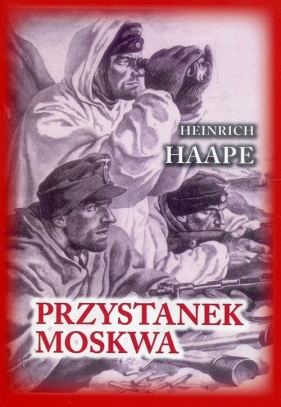 Przystanek Moskwa - Heinrich Haape