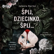 Śpij, dziecinko, śpij (Audiobook) - Bartoś Jolanta