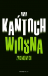 Wiosna zaginionych. Wielkie Litery Anna Kańtoch