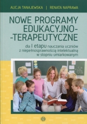 Nowe programy edukacyjno-terapeutyczne - Alicja Tanajewska, Renata Naprawa