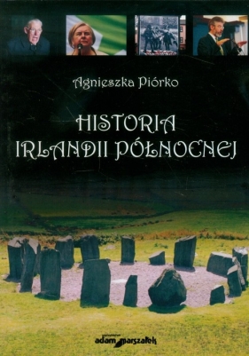 Historia Irlandii Północnej - Piórko Agnieszka
