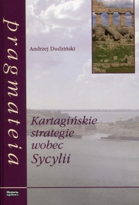 Kartagińskie strategie wobec Sycylii - Dudziński Andrzej
