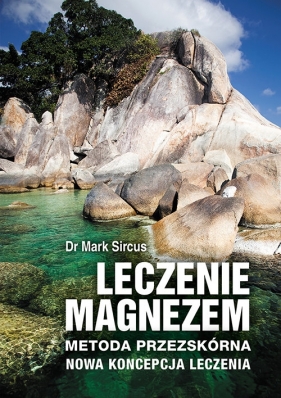 Leczenie magnezem - Mark Sircus