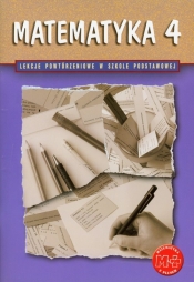 Matematyka z plusem 4 Lekcje powtórzeniowe