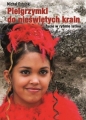 Pielgrzymki do nieświętych krain - Michał Ostojski