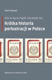 Kto w życiu myśli, nie pisze nic? - Piotr Nowak